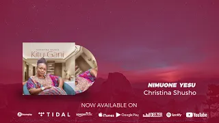 christina shusho nimuone yesu official audio 