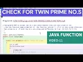TWIN PRIME NO USING JAVA FUNCTION 11 function program-8 ICSE