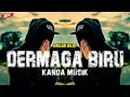 Download Lagu DJ DERMAGA BIRU BREAKBEAT - KANDA MUSIK