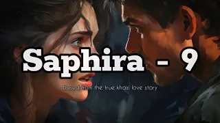 saphira part 9 based from the true khasi love story ka nonghikai bad u khynnah khrawumdor