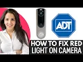How To Fix Adt Doorbell Camera Flashing Red 2026