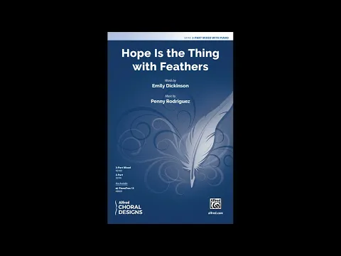 Download MP3 Hope Is the Thing with Feathers (3-Part Mixed), by Penny Rodriguez – Score \u0026 Sound