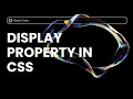 CSS Display Property Explained Inline Block Inline-Block Flex Grid Examples