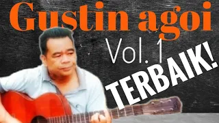 lagu popular gustin agoi best collection 