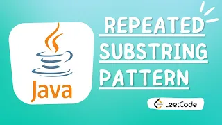 Repeated Substring Pattern Problem Step-by-Step Solution Leetcode 459