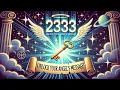 Angel Number 2333 Explained - A Message You Can t Ignore