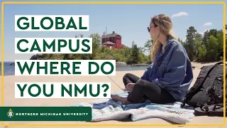 Global Campus - Where Do You NMU