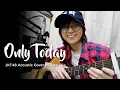 Lagu Only Today - JKT48 Acoustic Cover by Adel Djo