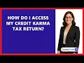 How Do I Access My Credit Karma Tax Return
