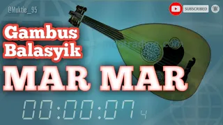 Download Gambus balasyik terbaik - MAR MAR MP3