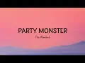 The Weeknd - Party Monster (Lyrics)
