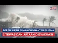 Lagu Bak Tsunami Topan Fung-wong Terjang Filipina, Belasan Orang Tewas | Trijaya Update