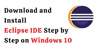 How to Install Eclipse IDE in Windows 10