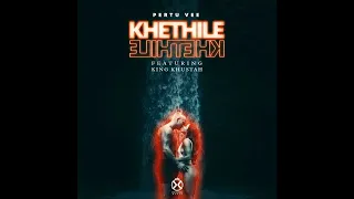 pertu vee khethile khethile feat king khustah afro house 