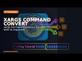 xargs Command Explained Convert stdin to Arguments - n Flag Tutorial