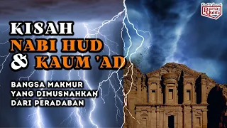 Download Kisah Nabi Hud Dan Azab Kaum Ad Yang Hilang Dari Peradaban | MP3