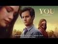Download Lagu You S2 Soundtrack | Only Way to Move Forward - Blake Neely | WaterTower