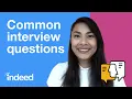 Top 6 Common Interview Questions and Answers Indeed Career Tips