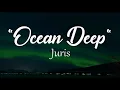 Juris - Ocean Deep (from "Last Fool Show" soundtrack)
