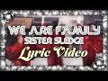 Download Lagu Sister Sledge - We Are Family (Official Lyric Video)