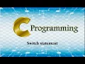 17 C PROGRAMMING LANGUAGE SWITCH STATEMENT IN C TAMIL TUTORIALS FOR STUDENTS PART 17