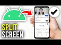 How To Split The Screen On Android Phone - Full Guide