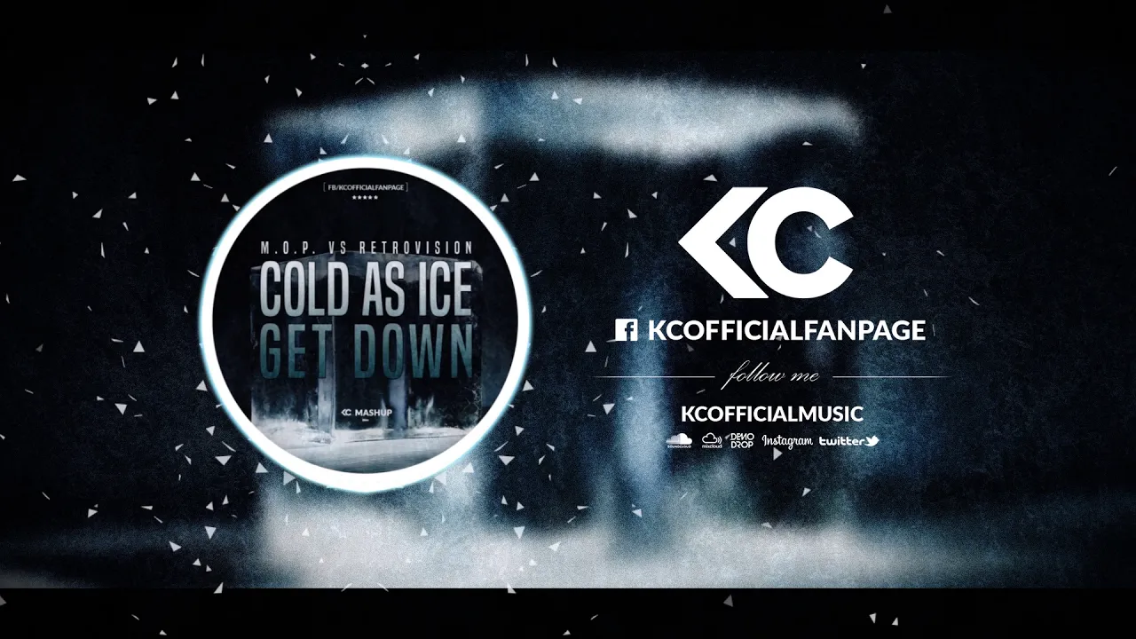Cold As Ice Get Down (KC Mashup)