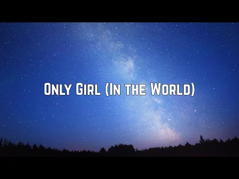 Download MP3 Rihanna - Only Girl (In the World) (Lyrics)