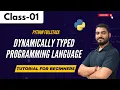 Python FullStack Class 01 Dynamically Typed Programming Language Tutorial for Beginners