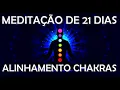 Lagu MEDITAÇÃO DE 21 DIAS PARA ALINHAMENTO DOS CHAKRAS - 21 DAY MEDITATION TO ALIGN CHAKRAS