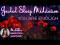 1 HR Guided Sleep Meditation | YOU ARE ENOUGH | Relaxing Sleep Hypnosis for Confidence \u0026 Self-Esteem