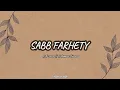 Download Lagu YA SABAB FARHETY / SABB FARHETY—ASSALA \u0026 AHMED SAAD (Lirik arab, latin dan terjemah)