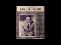Ivory Joe Hunter - Since I Met You Baby [Extended] - [Mono-to-Stereo] - 1956