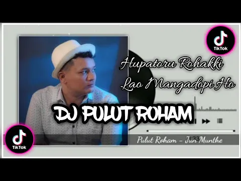 Download MP3 DJ PULUT ROHAM -JUN MUNTHE || DJ BATAK BREAK BEAT VIRAL TIKTOK 2024