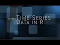 14 Using Time Series Data in R