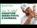 How to Install Signature Series Posts Handrail