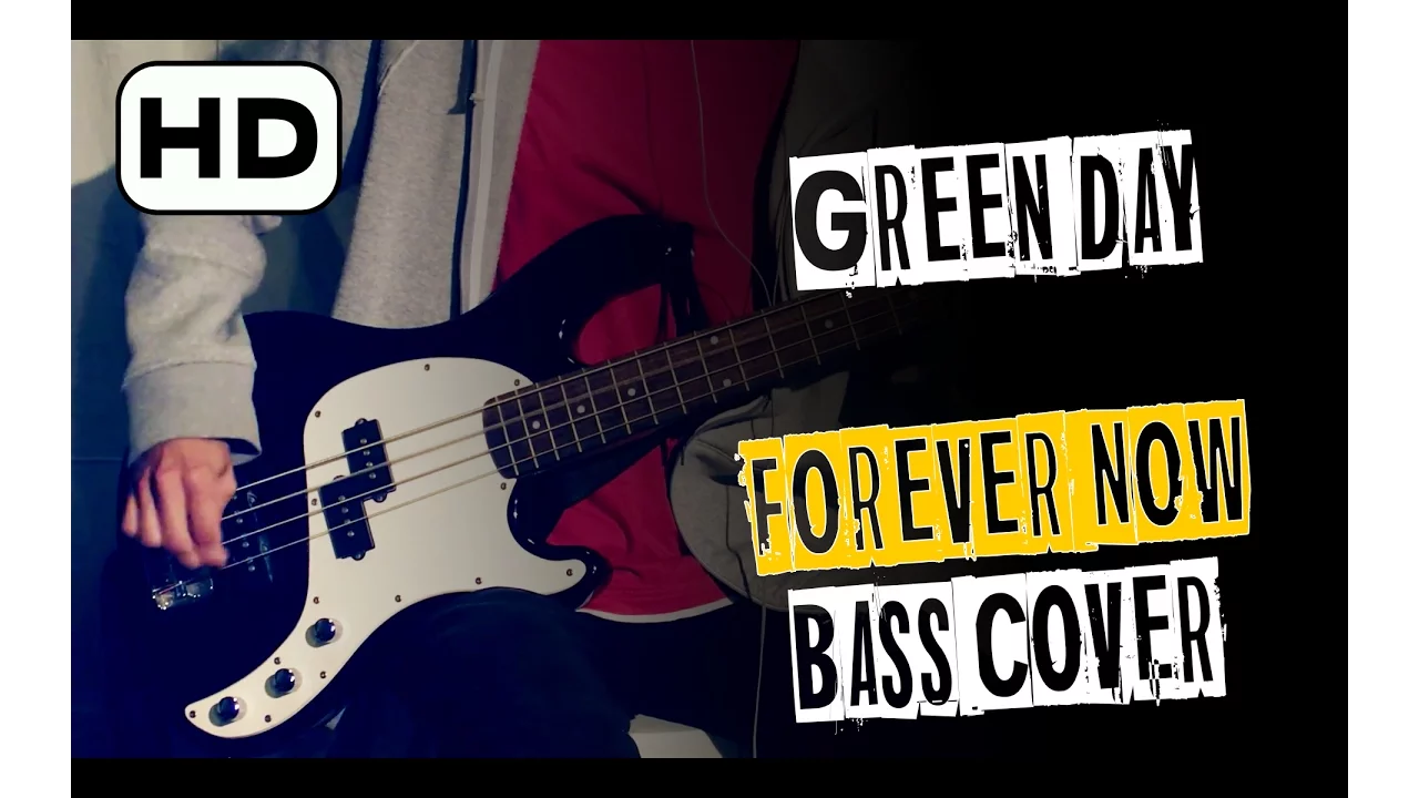 🎸 Green Day - FOREVER NOW [Bass Cover] HD