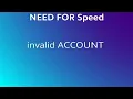 Need for Speed heat invalid ACCOUNT fix