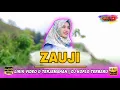 Download Lagu 🔴 ZAUJI / ZAUJATI || OFFICIAL MUSIK VIDEO || DJ SHOLAWAT TERBARU