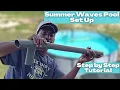 Summer Waves Pool Setup Tutorial - Step By Step Directions