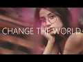 Xaia, Rain Man \u0026 Oly - Change The World (Lyrics)