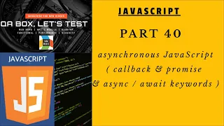 PART 40 - Async JavaScript