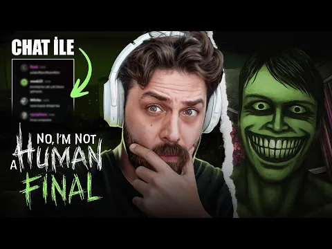 Video Thumbnail: BU KÂBUSTAN ÇIKIŞ VAR MI? | NO, I'M NOT A HUMAN | YENİ FİNAL