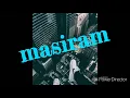 Masiram- by Jush hush feat. Paulo royale