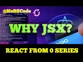 From 0 to React WHY JSX JSX Explained FAST NO BS