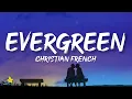 Christian French - evergreen (Lyrics)