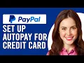 How To Set Up Autopay For Paypal Credit Card How To Enable Or Disable AutoPay For PayPal