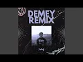 Demey (feat. Jeremy Ragheb) (LVRQ Remix)