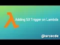 AWS Setting S3 Bucket trigger on Lambda