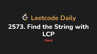 2573 Find the String with LCP Leetcode Daily - Python